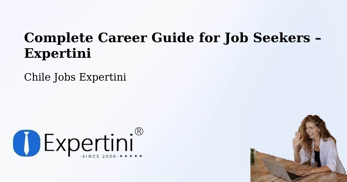 Career Guide for Job Seekers – San Clemente - San Clemente, Chile Jobs Expertini